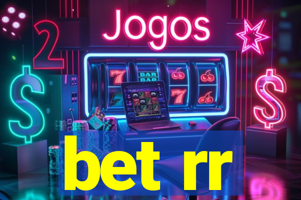 bet rr